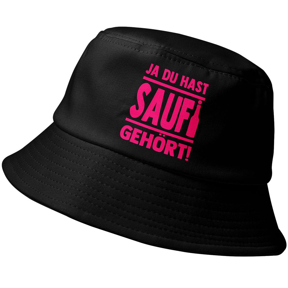 "Ja du hast Saufi gehört?" Fischerhut