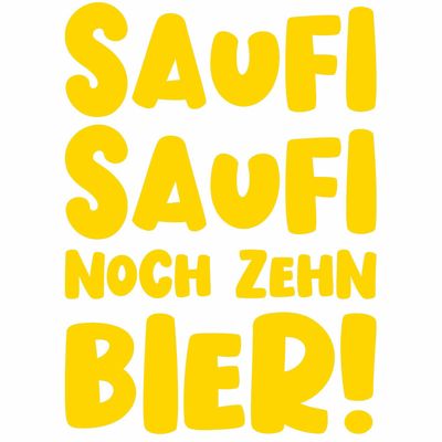 "Saufi Saufi noch zehn Bier" Tasse