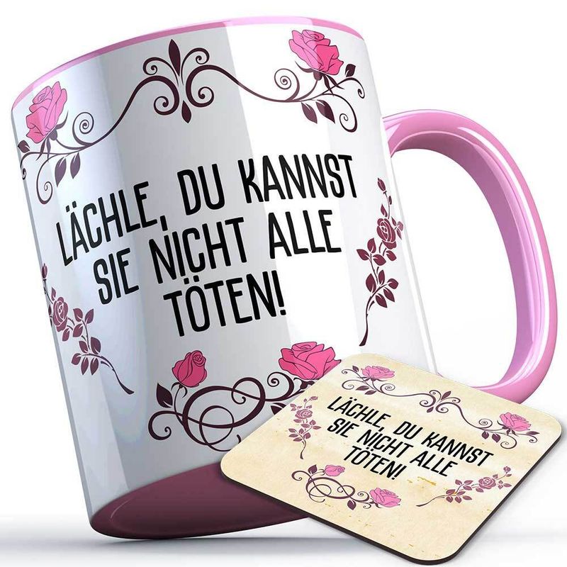 "Lächle du kannst sie nicht alle töten!" Tasse inkl. passendem Untersetzer lustige Sprüchetasse (5 Varianten)