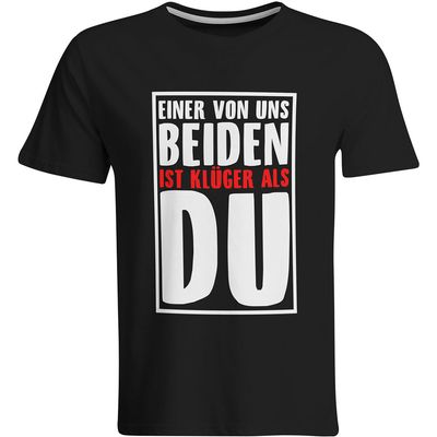 Einer von uns beiden ist klüger als du T-Shirt (Herren, Rundhals Ausschnitt) Einer von uns beiden ist klüger als du T-Shirt (Herren, Rundhals Ausschnitt)