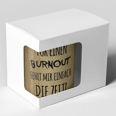 Für einen Burnout fehlt mir einfach die Zeit Tasse mit Glitzereffekt (Glitzertasse)