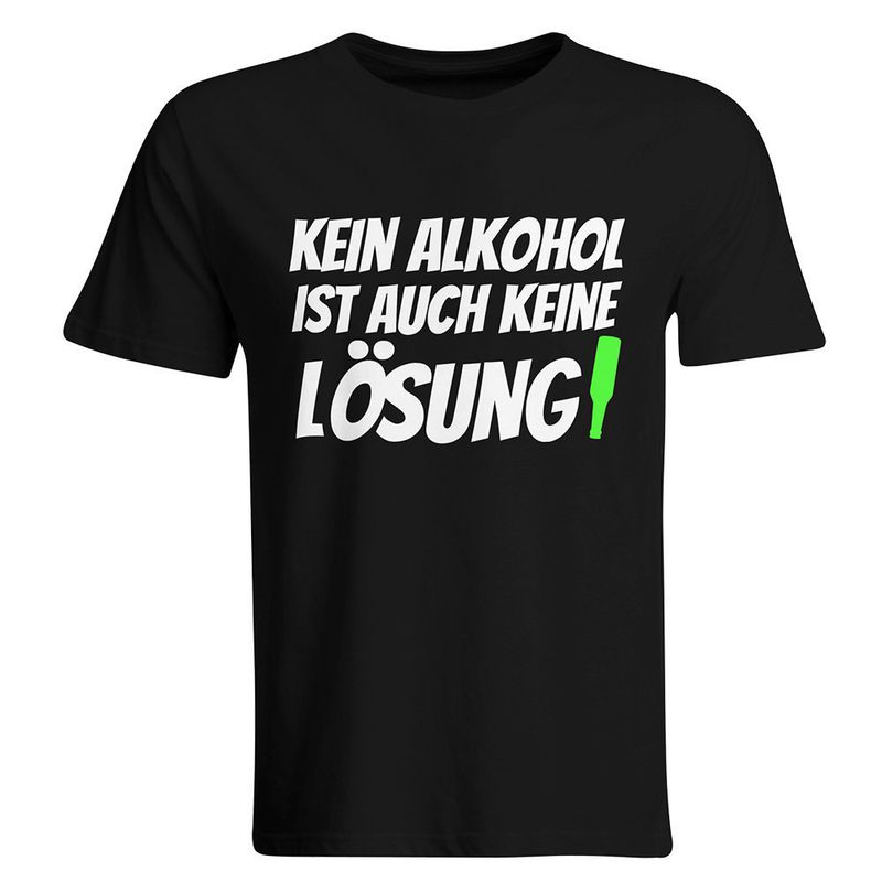 Kein Alkohol ist auch keine Lösung T-Shirt (Herren, Rundhals Ausschnitt)