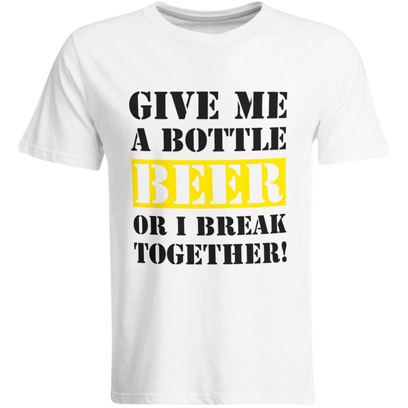 Give me a bottle Beer or i break together T-Shirt (Herren, Rundhals Ausschnitt)