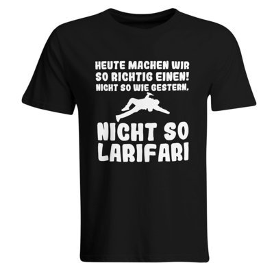 Heute machen wir so richtig einen, nicht so wie gestern, nicht so Larifari T-Shirt