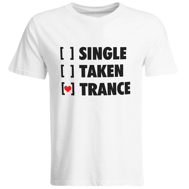 Single, Taken, Trance T-Shirt (Men)
