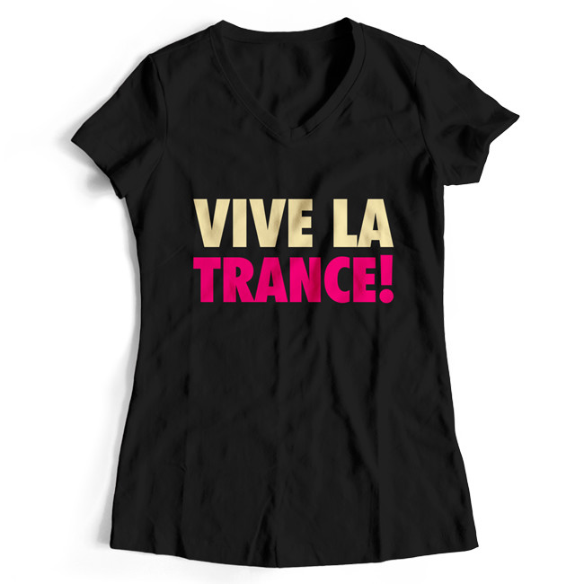 Vive La Trance! (T-Shirt Women)
