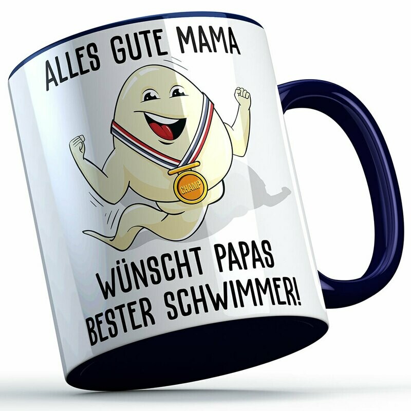 "Alles Gute Mama wünscht Papas bester Schwimmer" Spermium Tasse (Variante: Blauer Henkel)