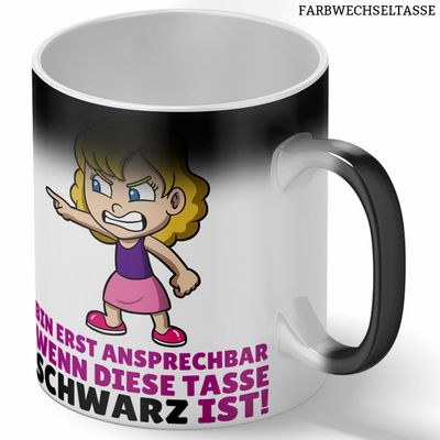 "Bin erst ansprechbar wenn diese Tasse Schwarz ist" Lustige Farbwechseltasse für Morgenmuffel