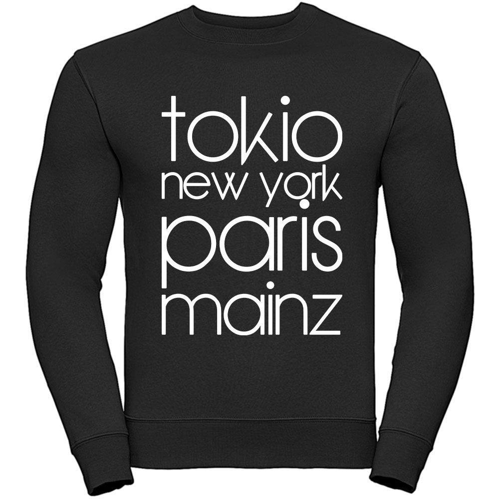 "Tokio, New York, Paris, Mainz" Sweatshirt (Unisex)