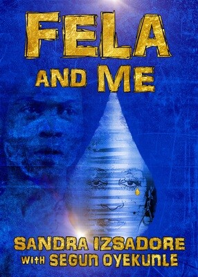 Fela and Me