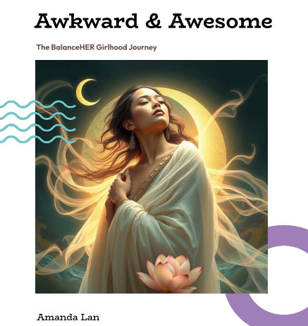 Awkward & Awesome: The BalanceHER Girlhood Journey Awkward & Awesome: The BalanceHER Girlhood Journey