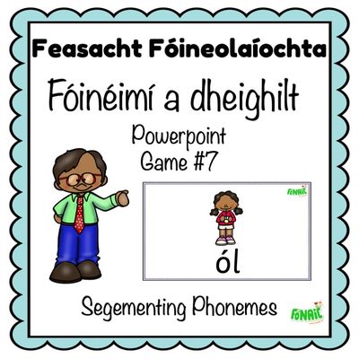 Fóinéimí a Dheighilt - Powerpoint Game 7