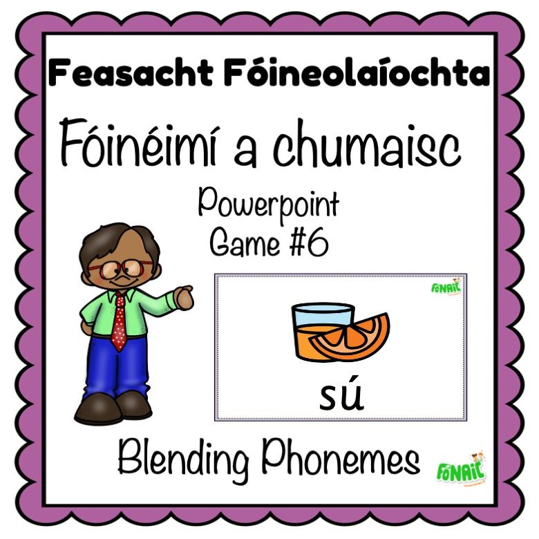 Fóinéimí a Chumaisc - Powerpoint Game 6