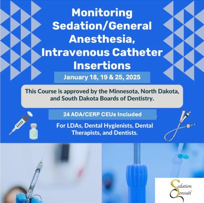 Monitoring Sedation/General Anesthesia, Intravenous Catheter Insertions (Live) - January 18, 19, 25, 2025