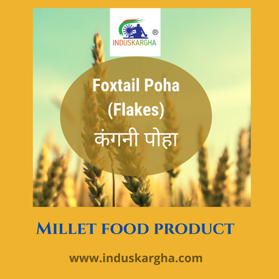 Foxtail - Millet Poha