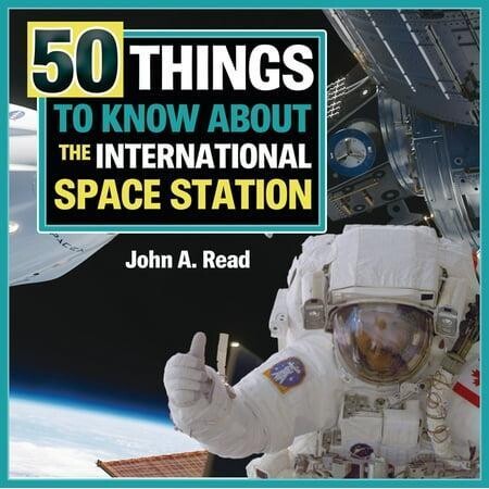 50 Things to Know About the International Space Station - Beginner's Guide to Space