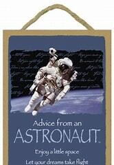 Advice From An Astronaut Plaque
