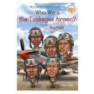 Who Were The Tuskegee Airmen?