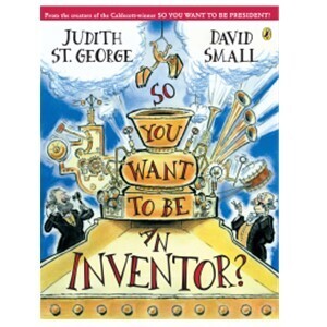 So You Want to be an Inventor?