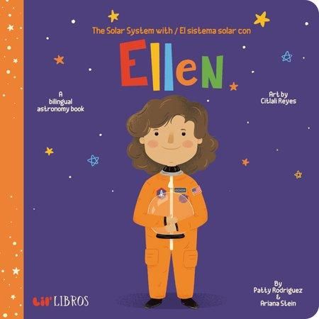 Solar System with Ellen/EL Sistema Solar con Ellen Bilingual English and Spanish (Board Book)