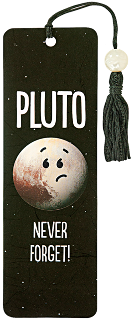 Pluto -- Never Forget! Bookmark