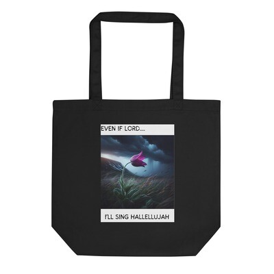 Even If Lord...Hallelujah style 1 Eco Tote Bag