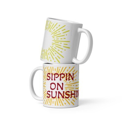 Sippin&#39; On Sunshine White glossy mug