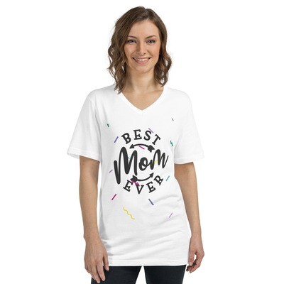 BEST MOM EVER Unisex Short Sleeve V-Neck T-Shirt