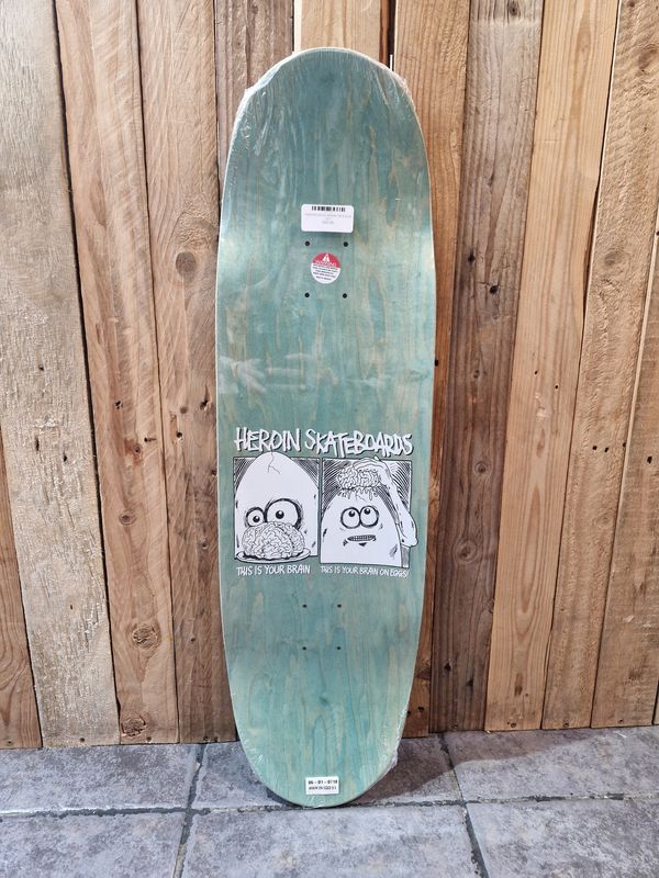 HEROIN DECK BRAIN ON EGGS 9.5