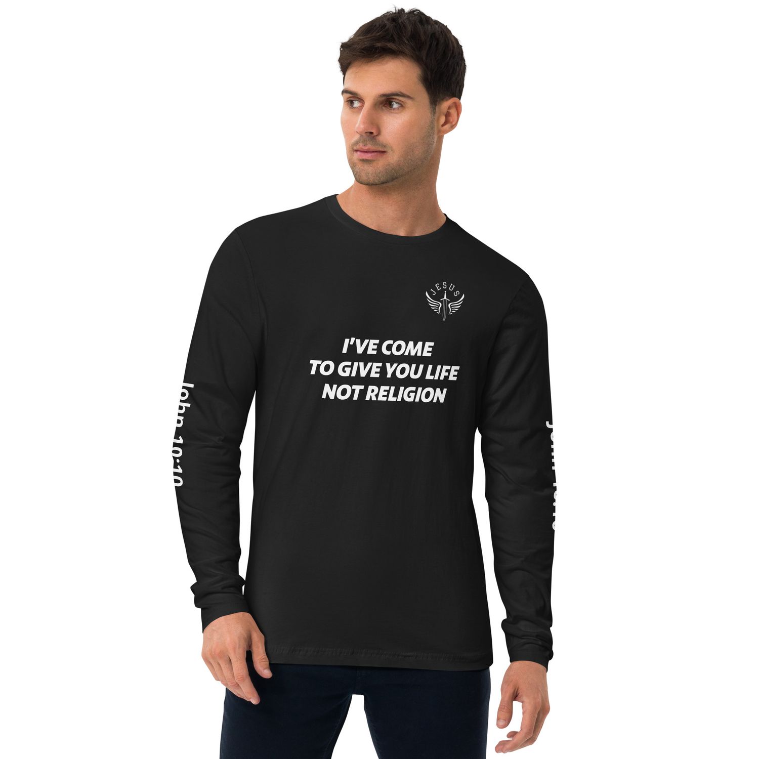 I&#39;ve Come to Give You Life Long Sleeve Fitted Crew