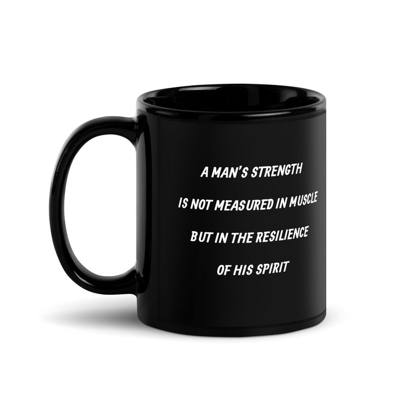 A Man&#39;s Strength Black Glossy Mug