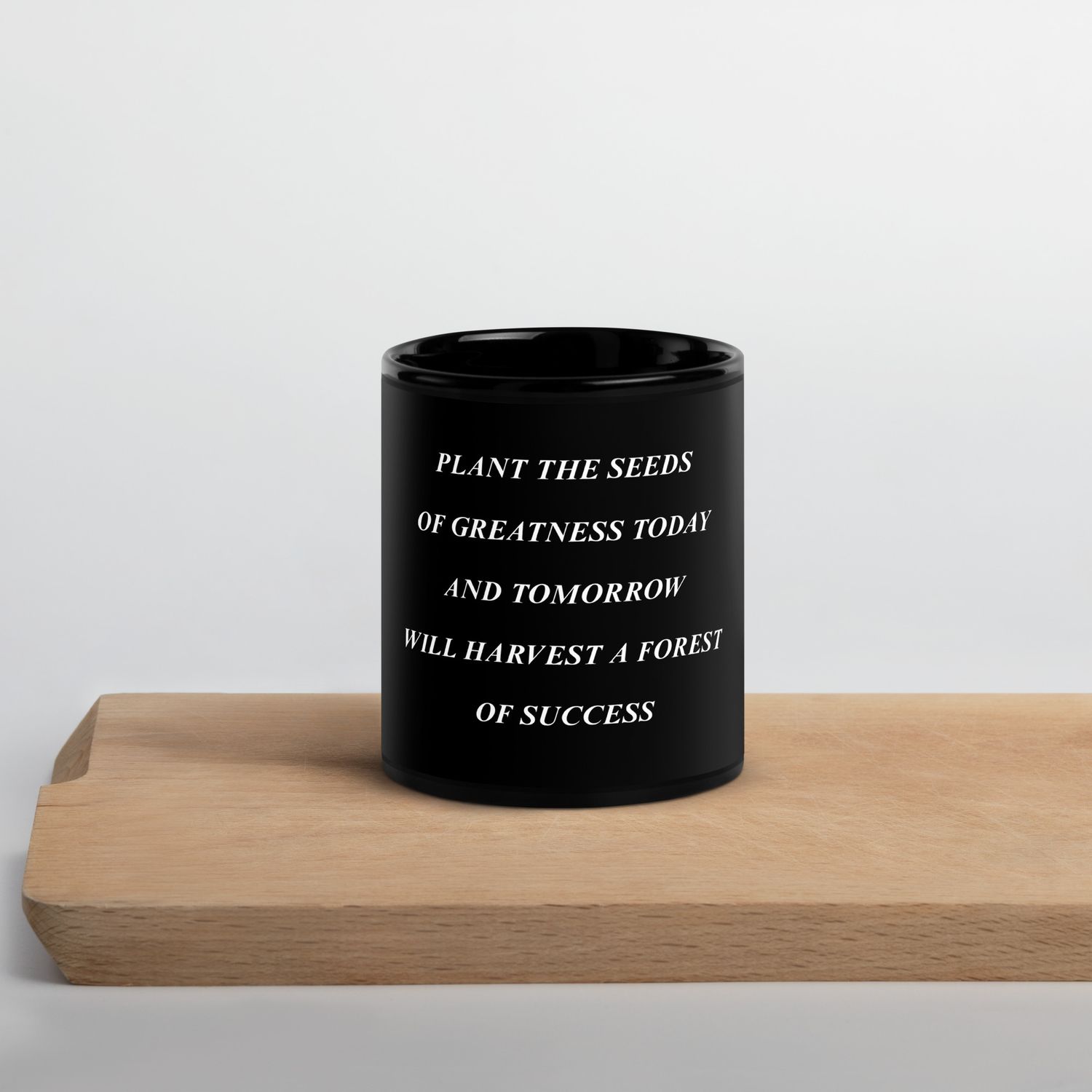 Plant the Seeds of Greatness Black Glossy Mug