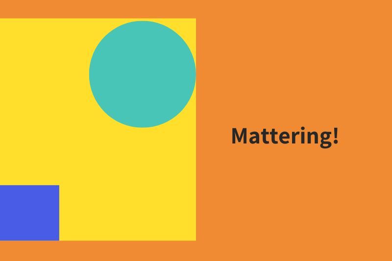 COMING SOON - Mattering! How to Add Value and Be of Value COMING SOON - Mattering! How to Add Value and Be of Value
