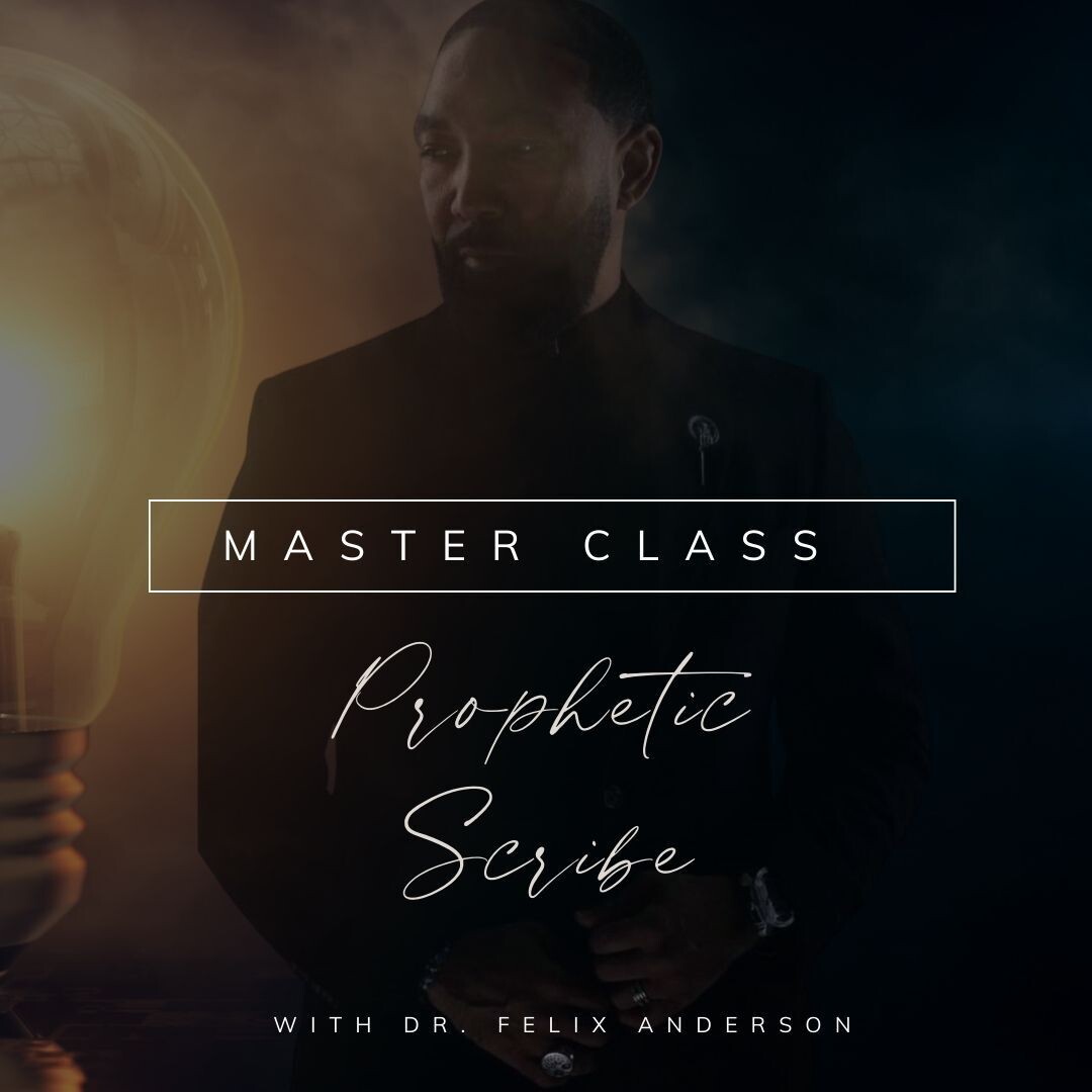 The Prophetic Scribe Master Class