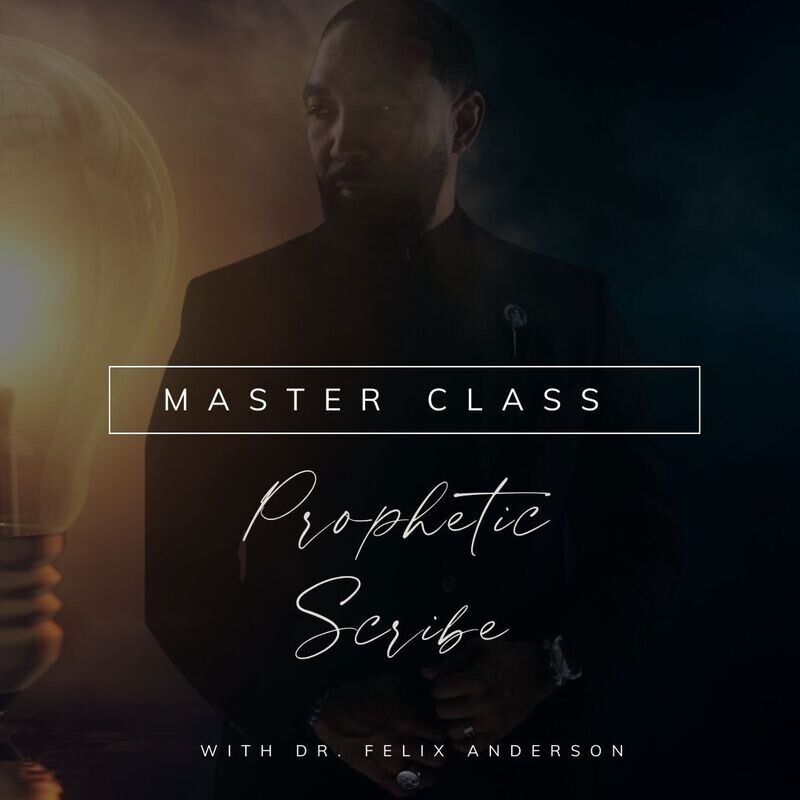 The Prophetic Scribe Master Class