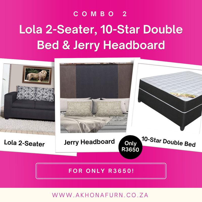 Combo 2 - Lola 2 Seater, 10-Star Double Bed & Jerry Headboard Combo 2 - Lola 2 Seater, 10-Star Double Bed & Jerry Headboard