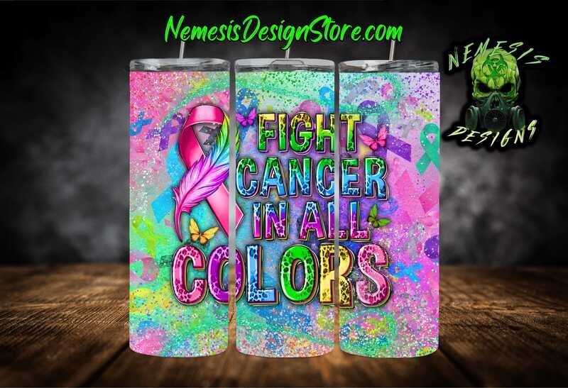 Fight Cancer In All Colors 20oz Sublimation Tumbler Wrap