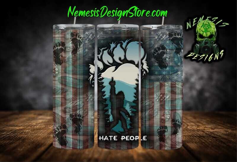 Sasquatch I Hate People 20oz Sublimation Tumbler Wrap