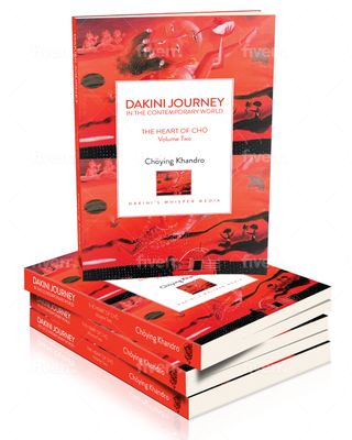 DAKINI JOURNEY IN THE CONTEMPORARY WORLD - The Heart of Cho Volume Two - EBOOK or Hardcopy Signed by Choying Khandro