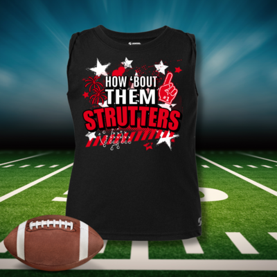 How Bout Them Strutters Limited Edition Tank/T-shirt