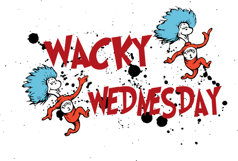 WACKY WEDNESDAY THING 1&amp;2