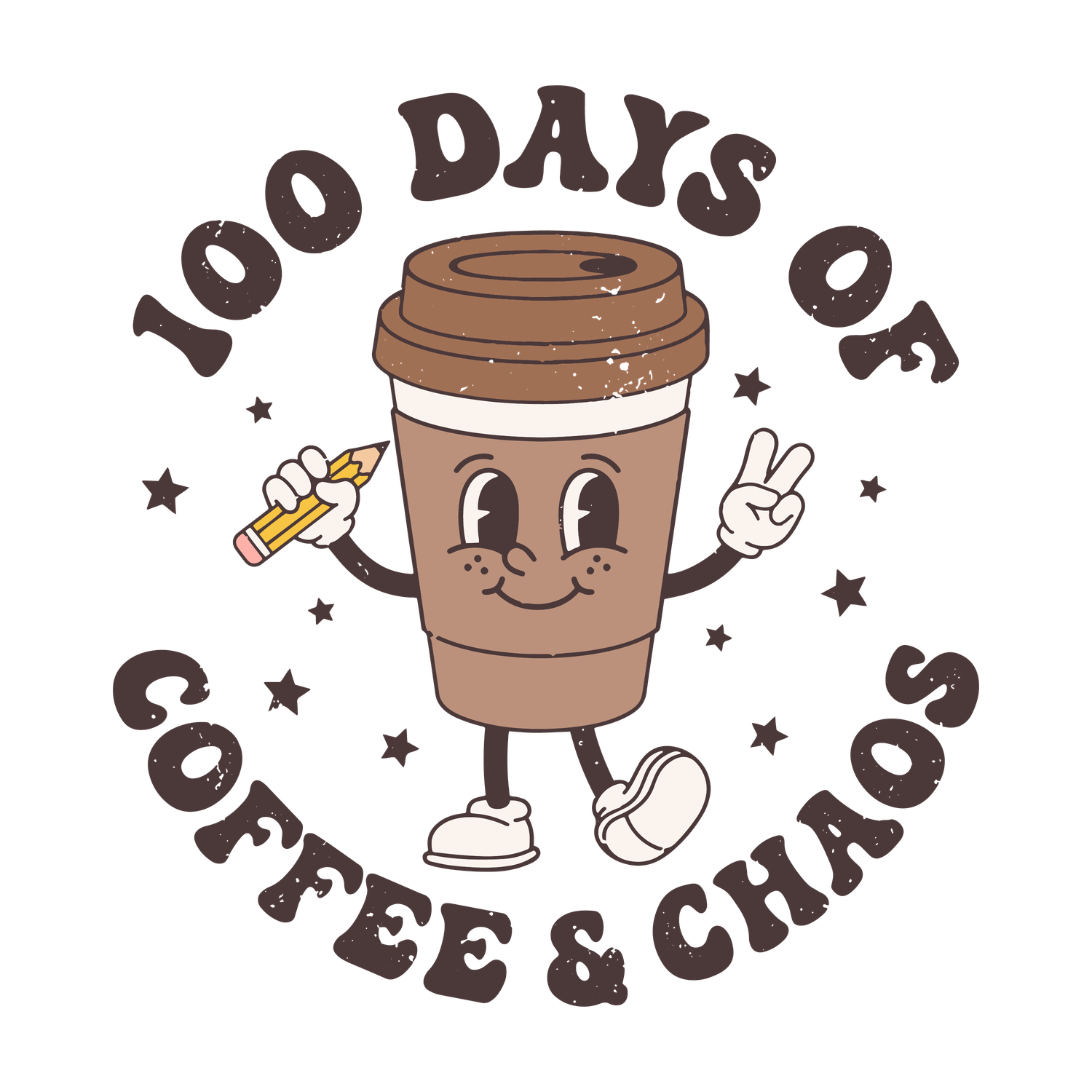 100 DAYS COFFEE &amp; CHAOS (TEACHER)