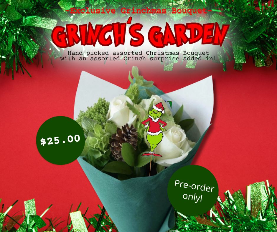 GRINCH&#39;S GARDEN BOUQUET