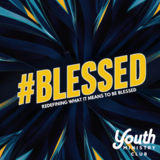 #Blessed: Redefining What It Means To Be Blessed