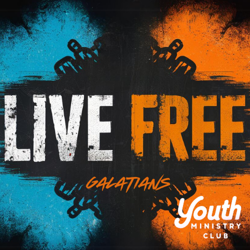 Galatians: Live Free