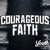 Courageous Faith