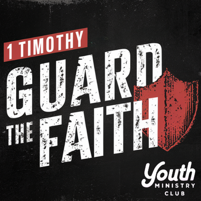 1 Timothy - Guard the Faith