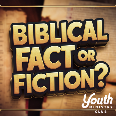 Bible Fact or Fiction