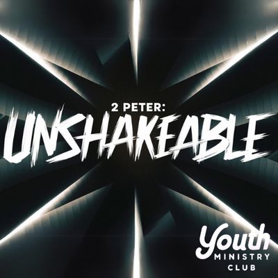 2 Peter - Unshakeable 3 Week Series