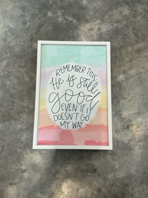He Is Still Good 8x11